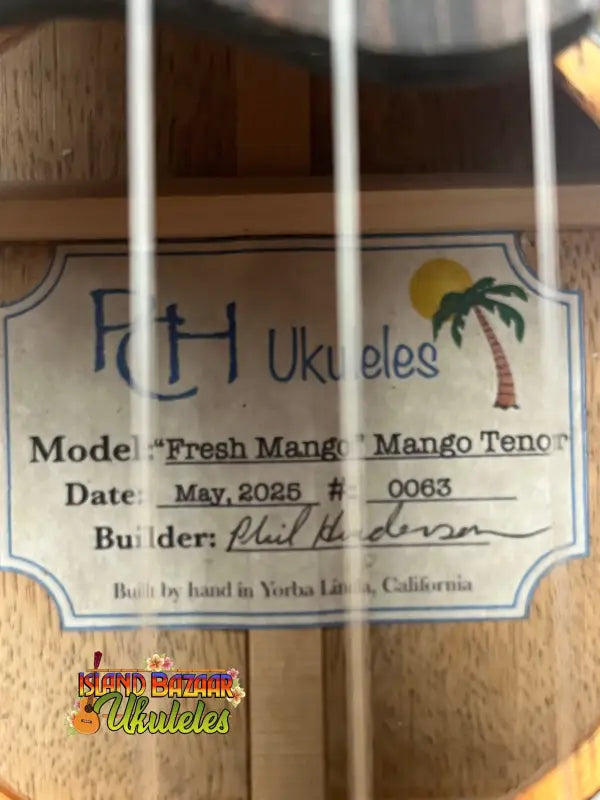Ukulele label on Phil Henderson Custom PCH Tenor Ukulele made of solid mango