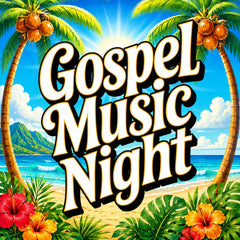 Gospel music night poster with bold white lettering outlined in black, framed by tropical palm trees and vibrant hibiscus flowers against a sunny beach backdrop.